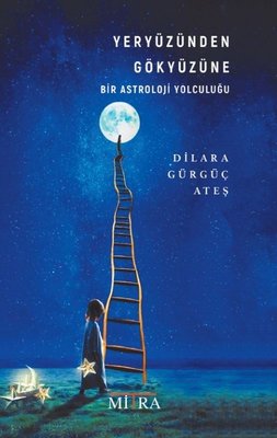 Yeryüzünden Gökyüzüne Bir Astroloji Yolculuğu | Mitra