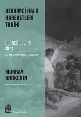 Üçüncü Devrim Cilt 4 - Spartakistlerden İspanya İç Savaşına - Devrimci Halk Hareketleri Tarihi | Sümer Yayıncılık