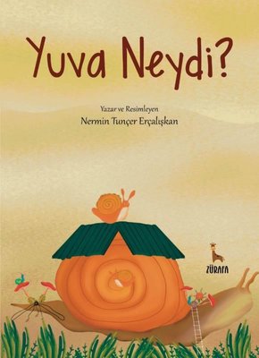 Yuva Neydi? | Zürafa Yayınları