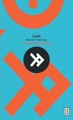 Lahit - Nesnenin Varoluşu | Ketebe