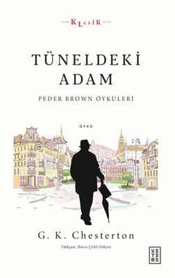Tüneldeki Adam - Peder Brown Öyküleri | Ketebe