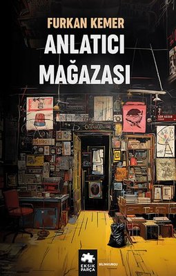 Anlatıcı Mağazası | Eksik Parça