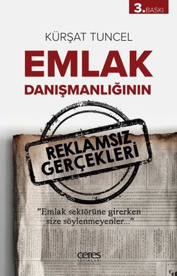 Emlak Danışmanlığının Reklamsız Gerçekleri | Ceres Yayınları