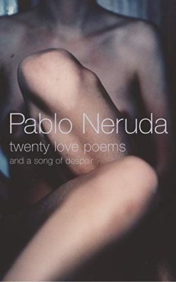 Twenty Love Poems and a Song of Despair | Vintage Publishing