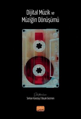 Dijital Müzik ve Müziğin Dönüşümü | Nobel Bilimsel Eserler