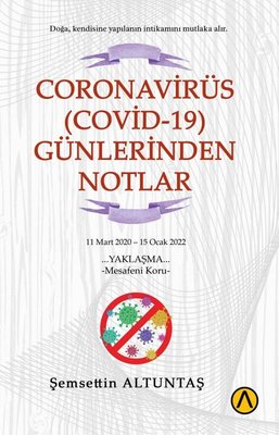 Coronavirüs(Covid-19) Günlerinden Notlar 11 Mart 2020 - 15 Ocak 2022 | Ares Kitap