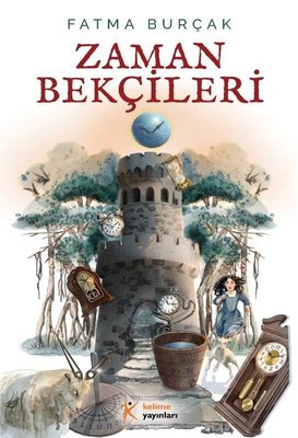 Zaman Bekçileri | Kelime Yayınları