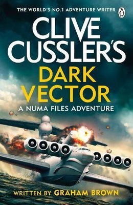 Clive Cusslers Dark Vector | Penguin Books Ltd