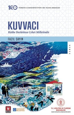 Kuvvacı - Rütbe Devletinse Ceket Milletindir | Türk Edebiyatı Vakfı Yayınları