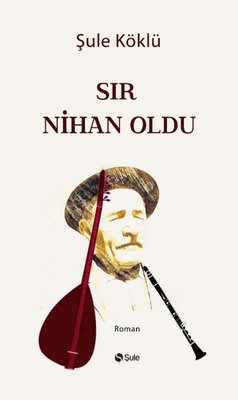 Sır Nihan Oldu | Şule Yayınları