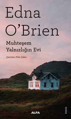 Muhteşem Yalnızlığın Evi | Alfa Yayıncılık