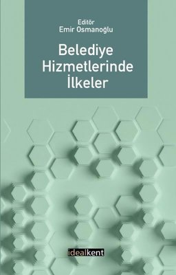 Belediye Hizmetlerinde İlkeler | İdealkent Yayınları