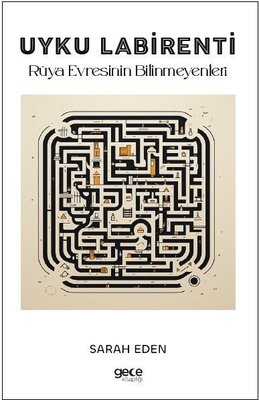 Uyku Labirenti - Rüya Evresinin Bilinmeyenleri | Gece Kitaplığı