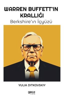 Warren Buffett'in Krallığı - Berkshire'in İçyüzü | Gece Kitaplığı
