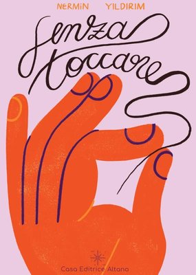 Senza Toccare - Dokunmadan | Casa Editrice Altano