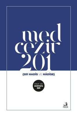 Med-Cezir 201 - 201 Hadis ve Hadise | Fecr Yayınları