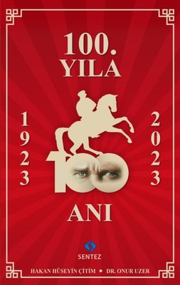 100.Yıla 100 Anı | Sentez Yayıncılık