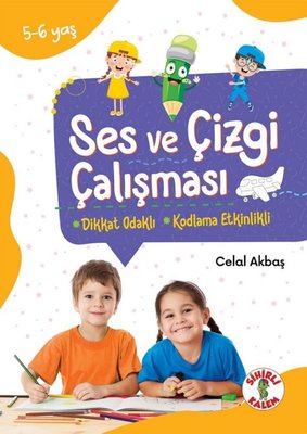 Ses ve Çizgi Çalışması 5 - 6 Yaş - Dikkat Odaklı - Kodlama Etkinlikli | Sihirli Kalem
