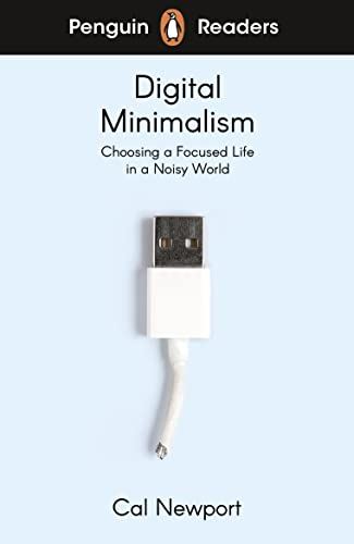 Penguin Readers Level 7: Digital Minimalism (ELT Graded Reader) - Kolektif kitap kapağı