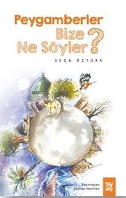 Peygamberler Bize Ne Söyler? | Türkiye Diyanet Vakfı Yayınları
