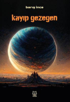 Kayıp Gezegen | Luna Yayınları