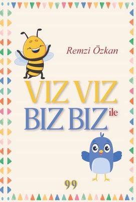 Vız Vız İle Bız Bız | Doksan Dokuz Yayınları