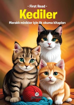 Kediler - Meraklı Minikler İçin İlk Okuma Kitapları - First Read | Panda