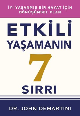 Etkili Yaşamanın 7 Sırrı - İyi Yaşanmış Bir Hayat İçin Dönüşümsel Plan | Saga Kitap