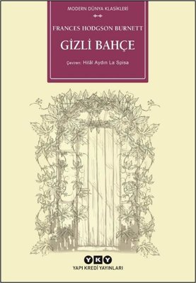 Gizli Bahçe - Modern Dünya Klasikleri | Yapı Kredi Yayınları