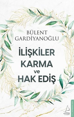 İlişkiler Karma ve Hak Ediş | Destek Yayınları