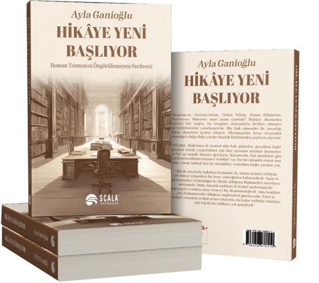 Hikaye Yeni Başlıyor - Roman Yazmanın Öngörülemeyen Serüveni | Scala Yayıncılık (İnce Kapak)