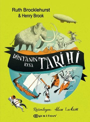 Dünyanın Kısa Tarihi | Epsilon Yayınevi (Ciltli)