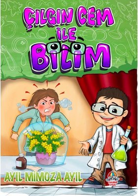 Çılgın Cem İle Bilim - Ayıl Mimoza Ayıl | Yağmur Çocuk
