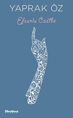 Efsunlu Cazibe | Maceraperest Kitaplar