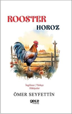 Rooster - Horoz - İngilizce/Türkçe Hikayeler | Gece Kitaplığı