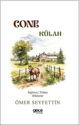 Cone - Külah - İngilizce/Türkçe Hikayeler | Gece Kitaplığı