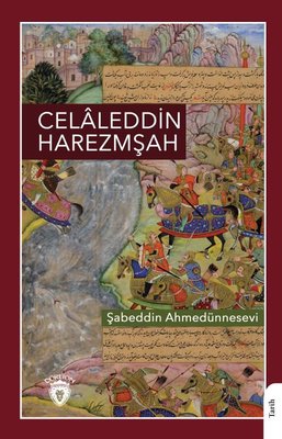 Celaleddin Harezmşah | Dorlion Yayınevi