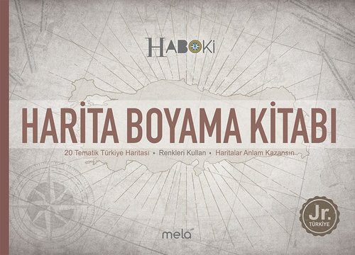 Harita Boyama Kitabı - Haboki Jr.Türkiye - Tematik Türkiye Haritası | Mela Yayınevi