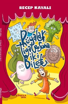 Rüyalar Tiyatrosuna İki Bilet | Evreka Çocuk Yayınları