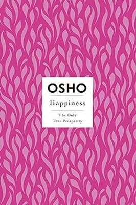 Happiness : The Only True Prosperity | St Martin's Press