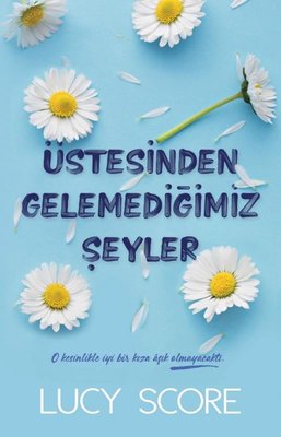 Üstesinden Gelemediğimiz Şeyler | Martı Yayınları