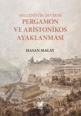 Hellenistik Devirde Pergamon ve Aristonikos Ayaklanması | Sakin Kitap