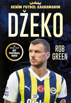 Dzeko - Benim Futbol Kahramanım | Dokuz Yayınları