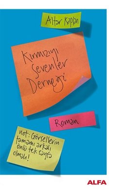 Kırmızıyı Sevenler Derneği | Alfa Yayıncılık (İnce Kapak)