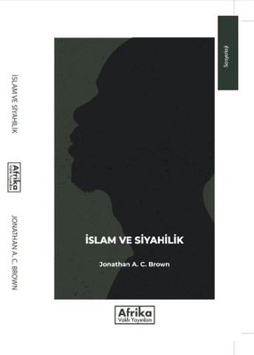 İslam ve Siyahilik | Afrika Vakfı Yayınları