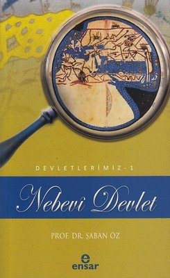 Nebevi Devlet - Devletlerimiz 1 | Ensar Neşriyat