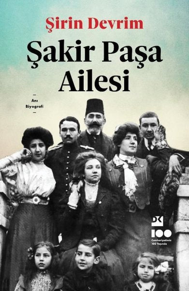 Şakir Paşa Ailesi | Doğan Kitap