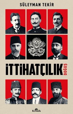 İttihatçılık - Doğuş | Kronik Kitap (İnce Kapak)