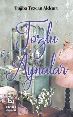 Tozlu Aynalar | Beytepe Yayınevi