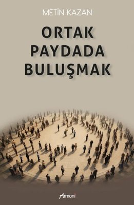 Ortak Paydada Buluşmak | Armoni